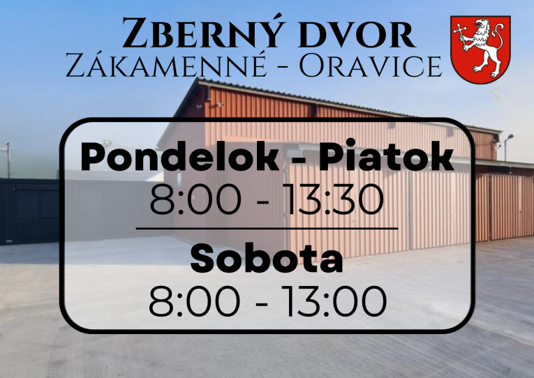 Zberný dvor Zákamenné otváracie hodiny