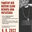 Pamätný deň Božieho sluhu biskupa Jána Vojtaššáka 